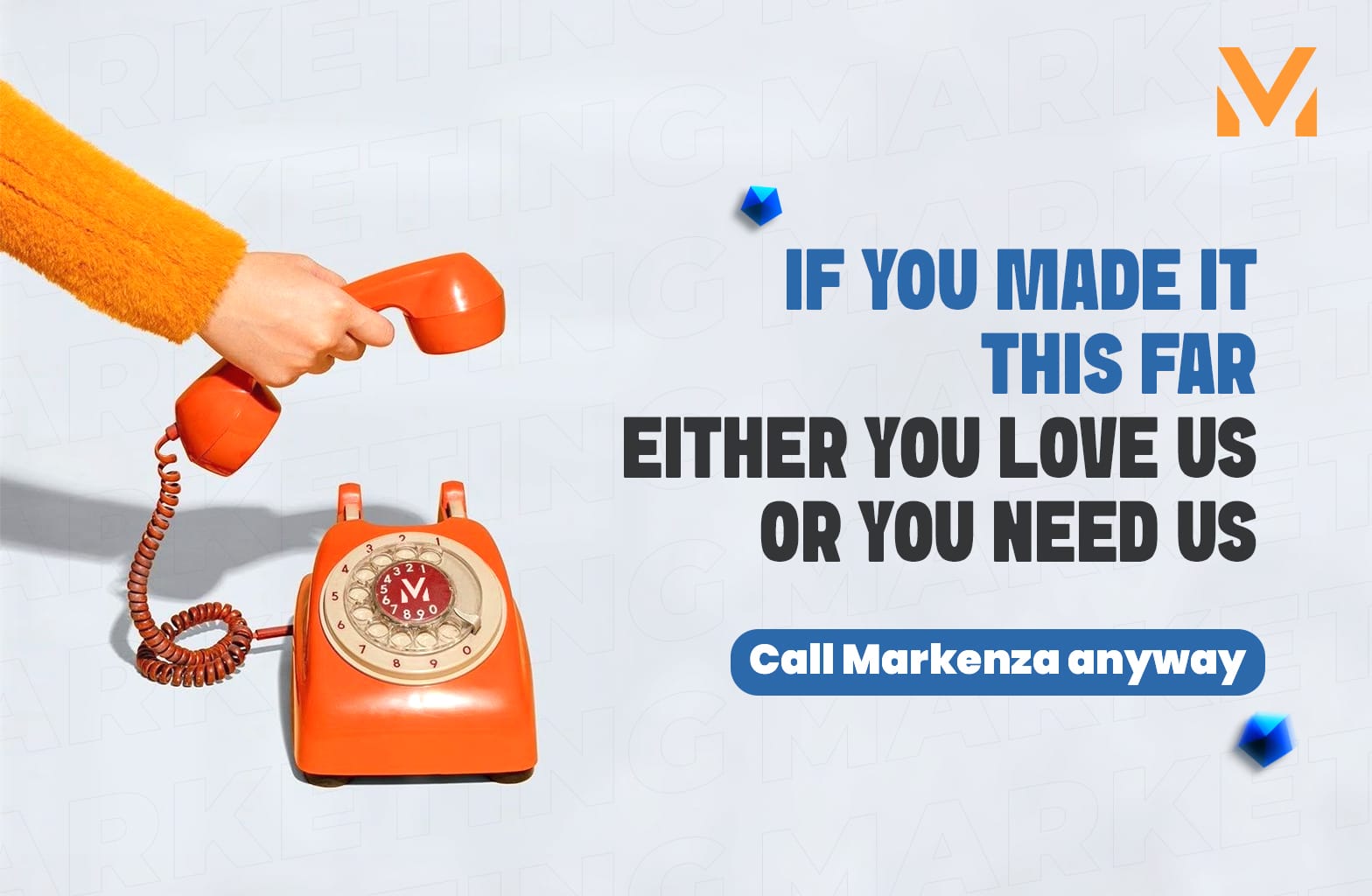 Orange rotary phone with a hand lifting the receiver beside bold text inviting viewers to call Markenza. Clean backdrop hints at influencer marketing and social media management.